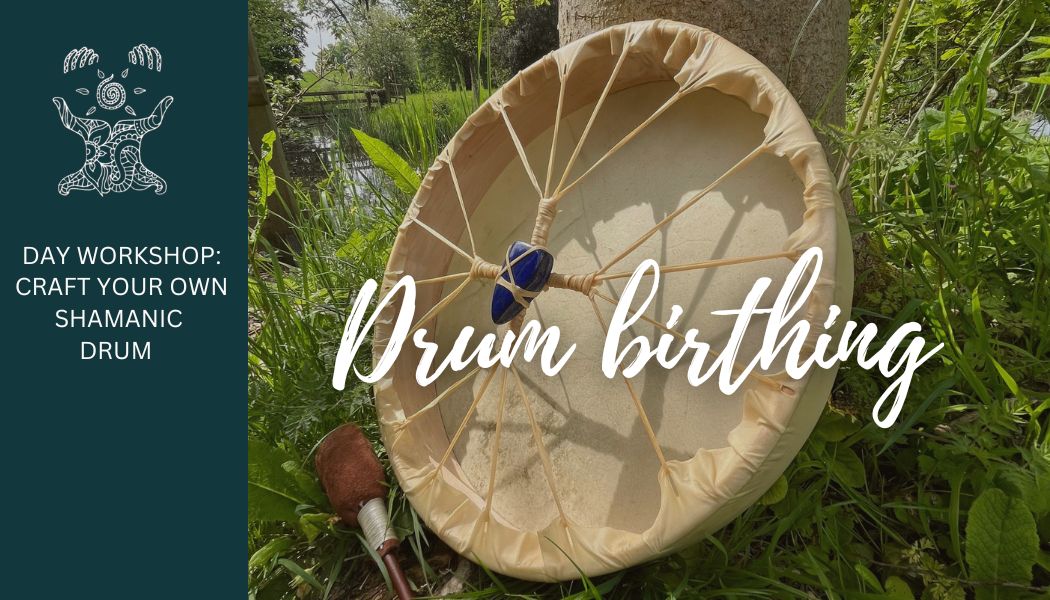 Craft your own shamanic drum at a drum birthing workshop